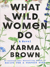 Cover image for What Wild Women Do